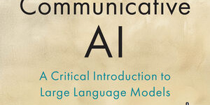 A cropped image of the cover of Mark Coeckelbergh and David Gunkel's book, Communicative AI.